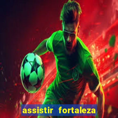 assistir fortaleza x flamengo multicanais